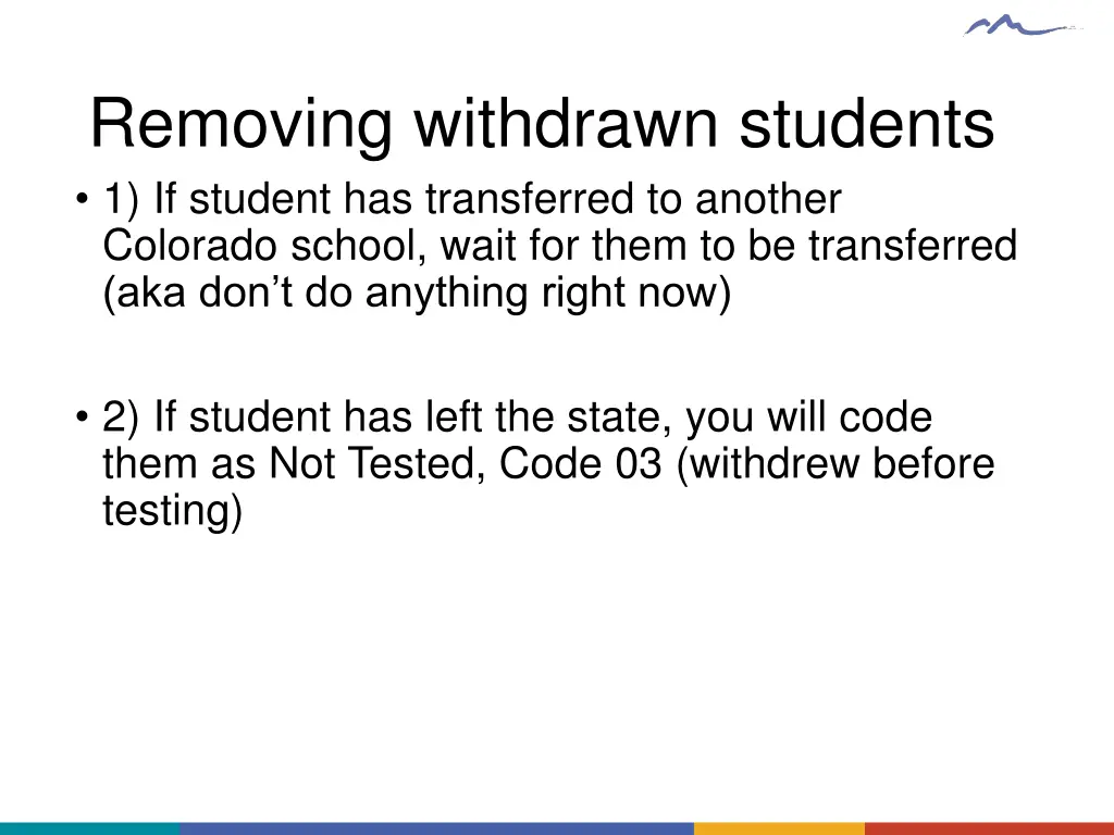 removing withdrawn students 1 if student