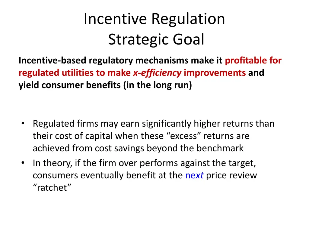 incentive regulation strategic goal