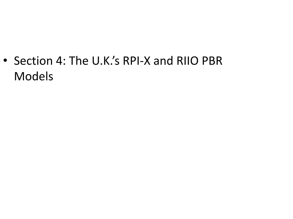 section 4 the u k s rpi x and riio pbr models