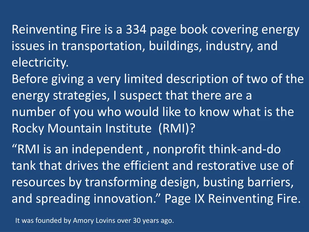 reinventing fire is a 334 page book covering
