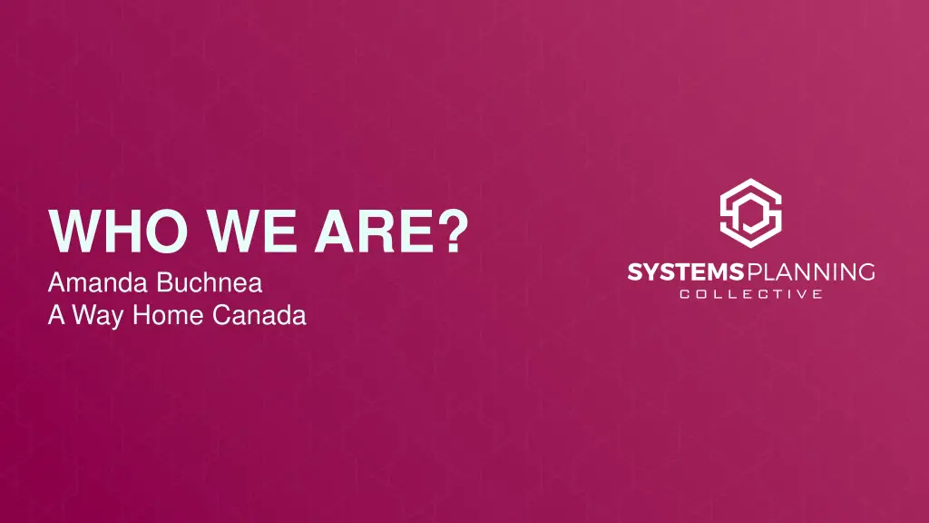 who we are amanda buchnea a way home canada