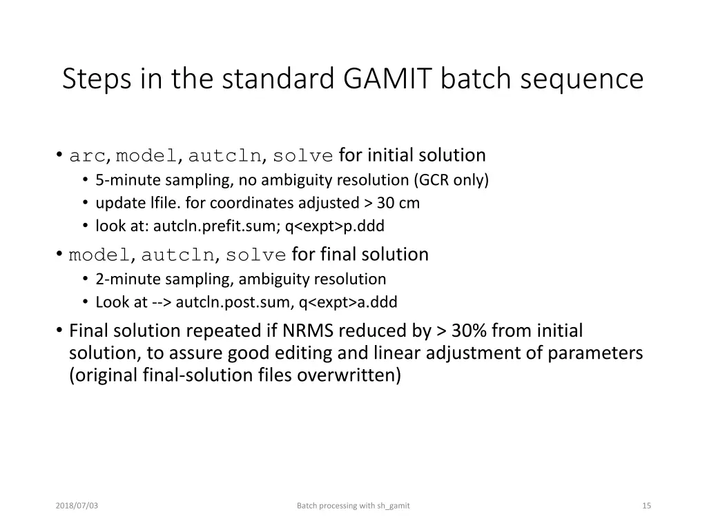 steps in the standard gamit batch sequence