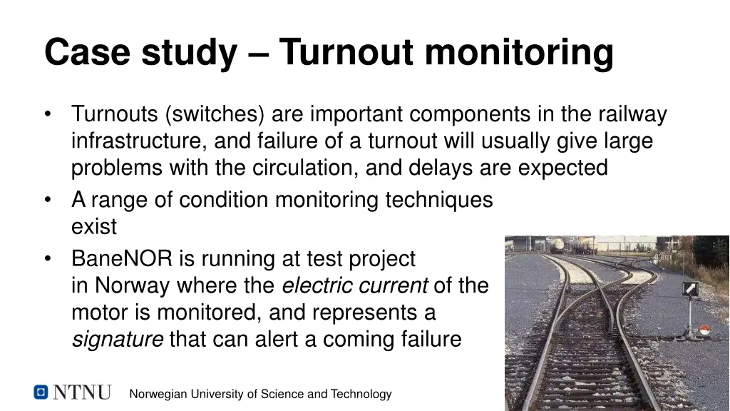 case study turnout monitoring