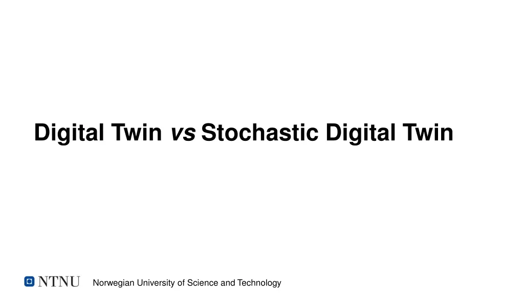digital twin vs stochastic digital twin