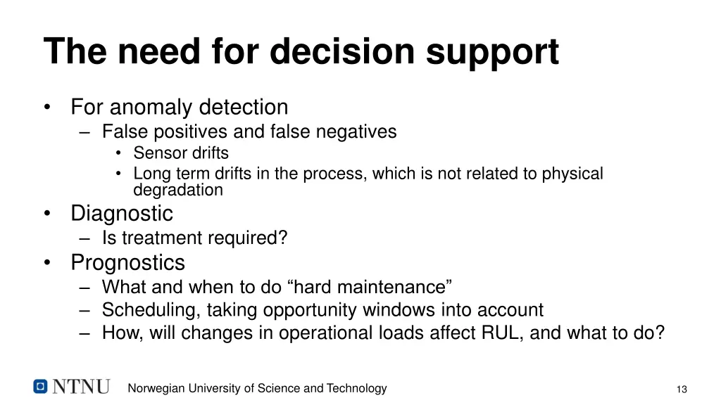the need for decision support
