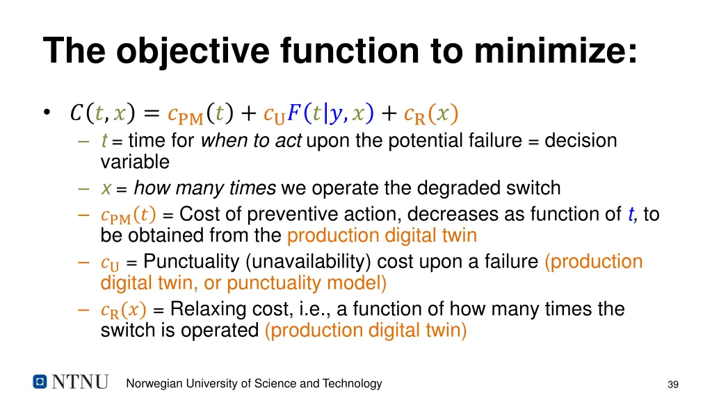 the objective function to minimize