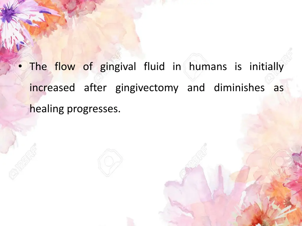 the flow of gingival fluid in humans is initially