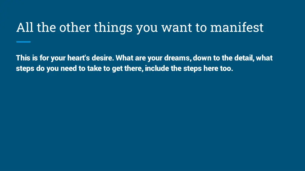 all the other things you want to manifest