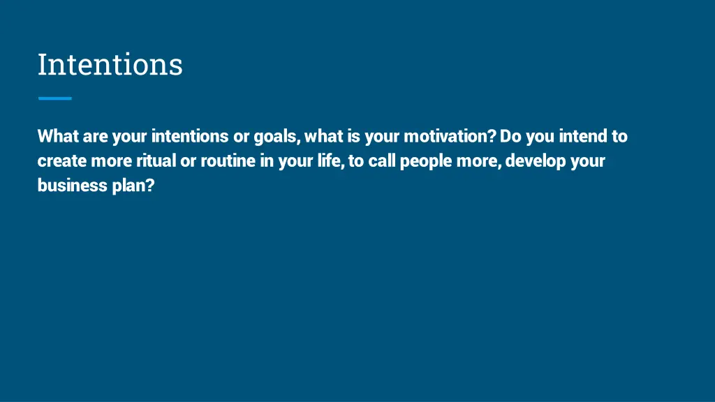 intentions