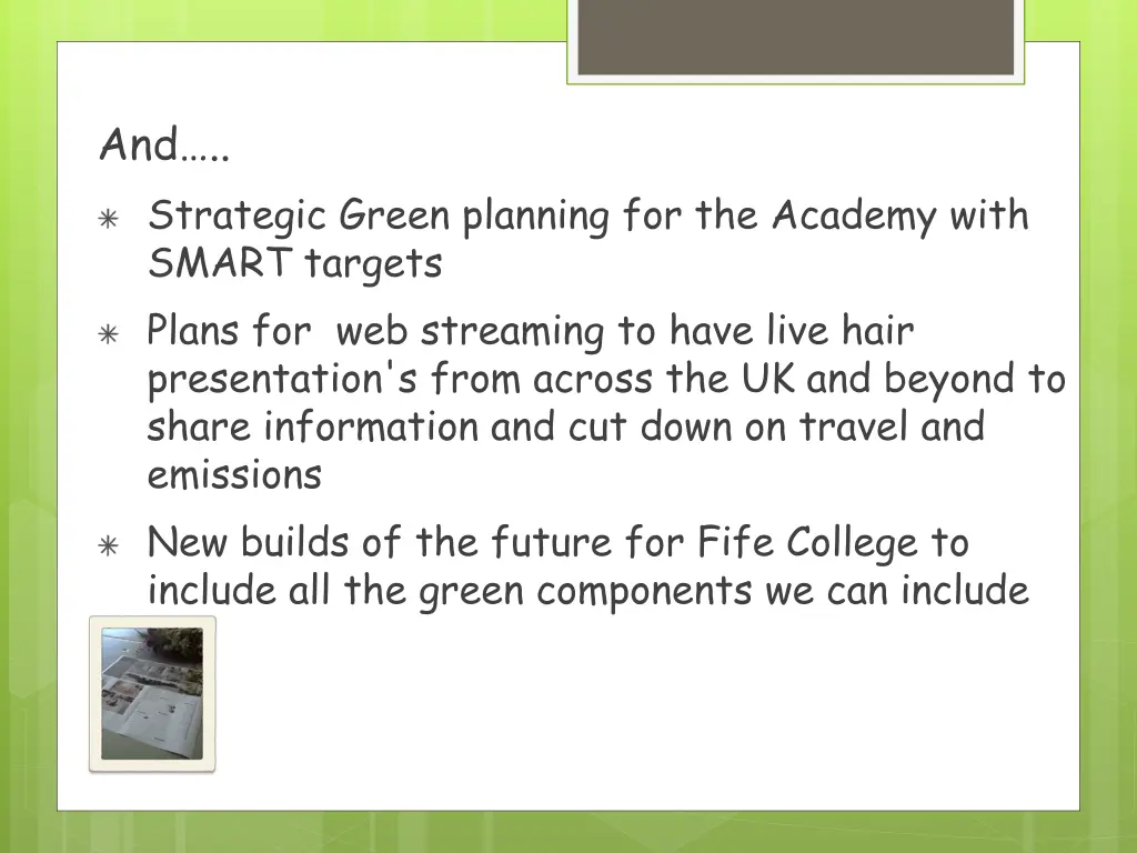 and strategic green planning for the academy with