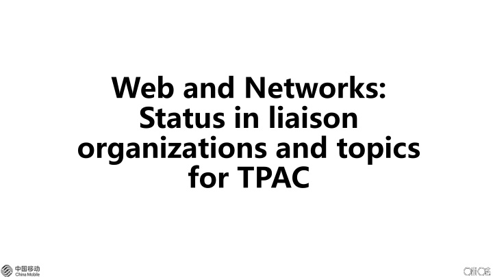 web and networks status in liaison organizations