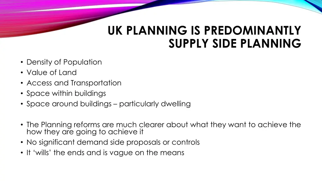 uk planning is predominantly supply side planning
