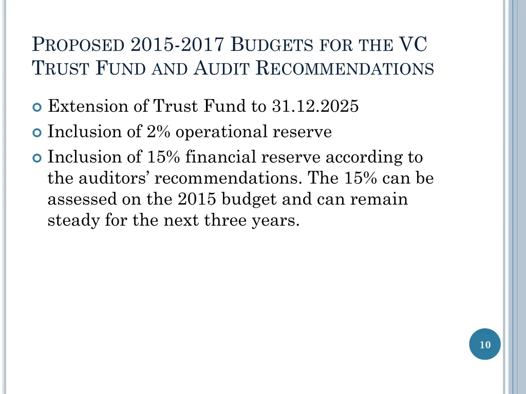 p roposed 2015 2017 b udgets for the vc t rust 1