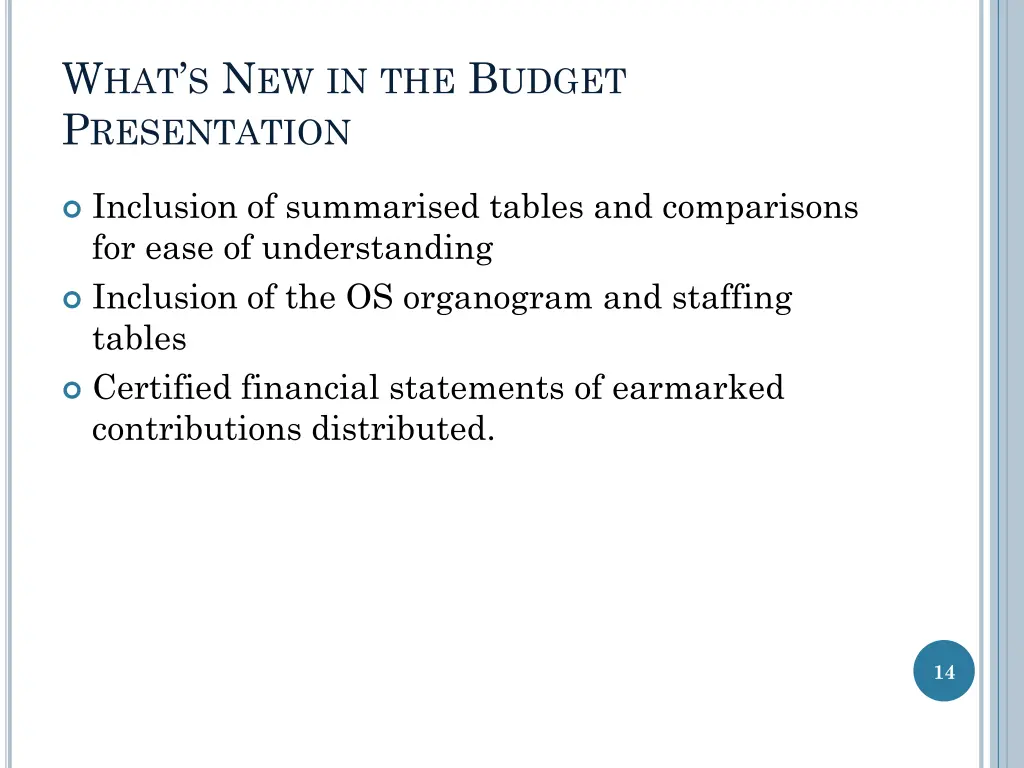 w hat s n ew in the b udget p resentation