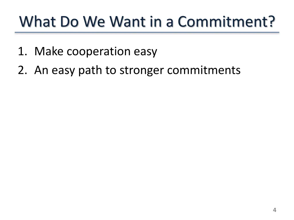 what do we want in a commitment