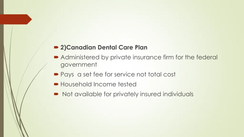 2 canadian dental care plan administered