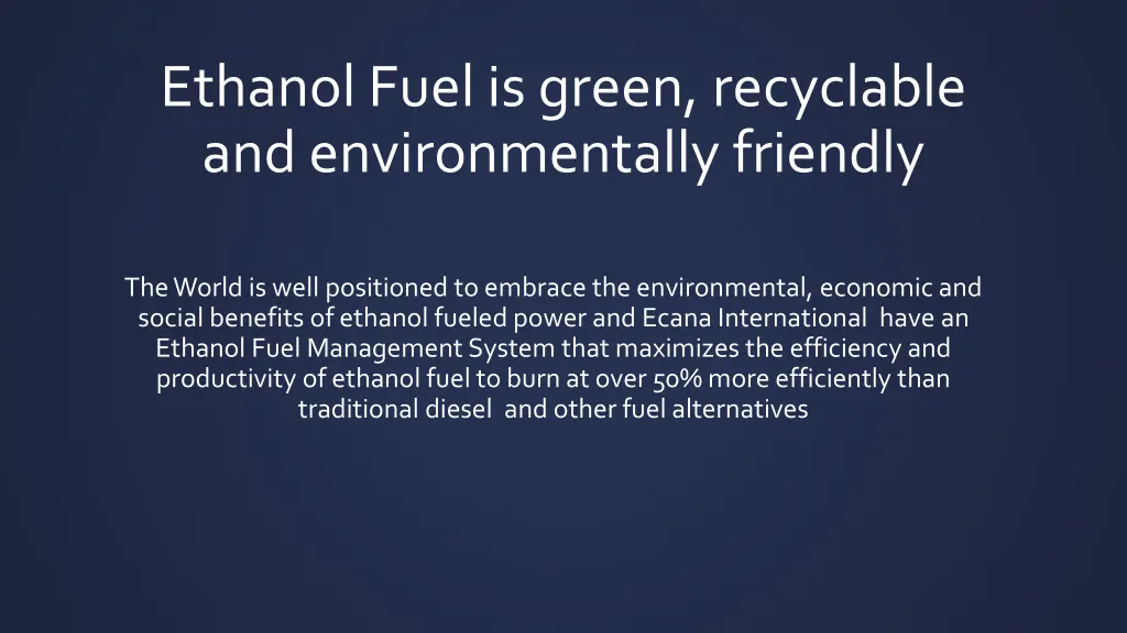 ethanol fuel is green recyclable