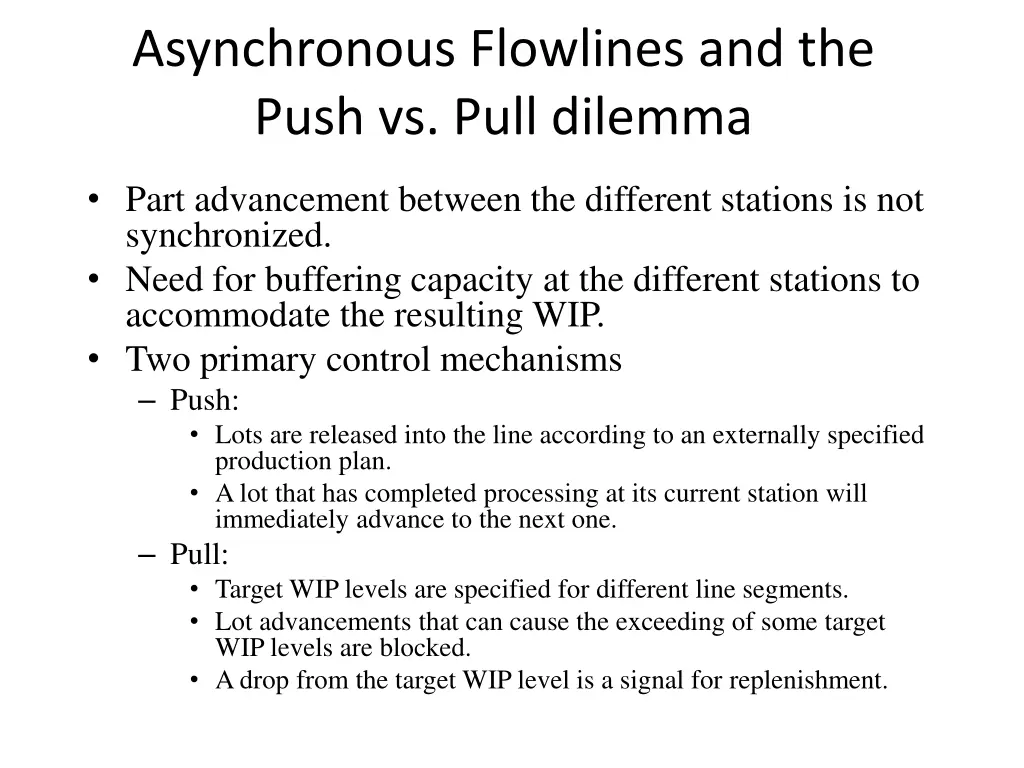 asynchronous flowlines and the push vs pull
