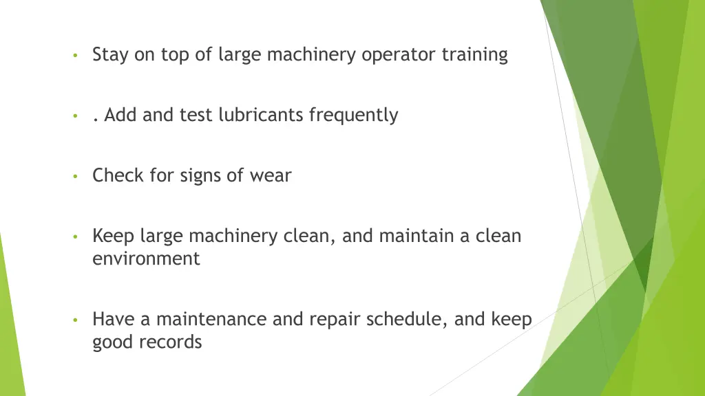 stay on top of large machinery operator training