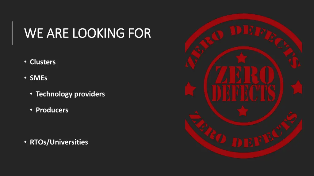 we are looking for we are looking for