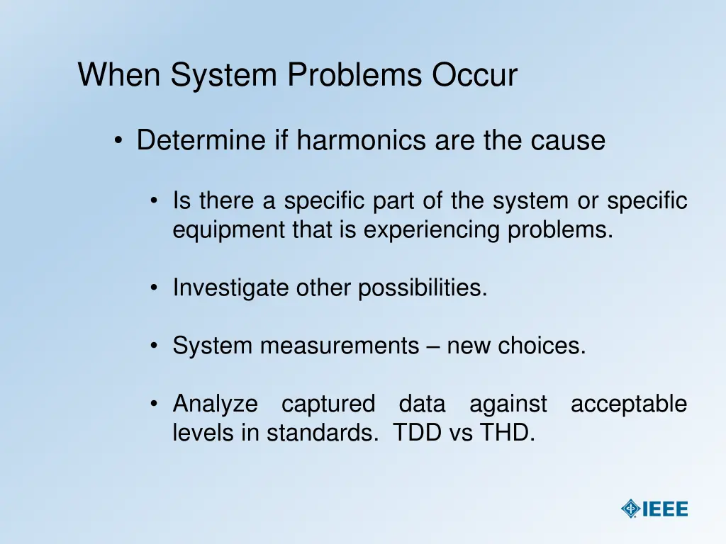 when system problems occur