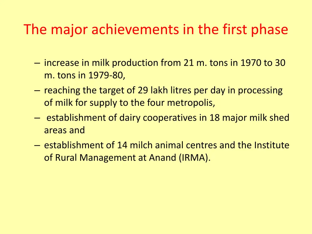 the major achievements in the first phase