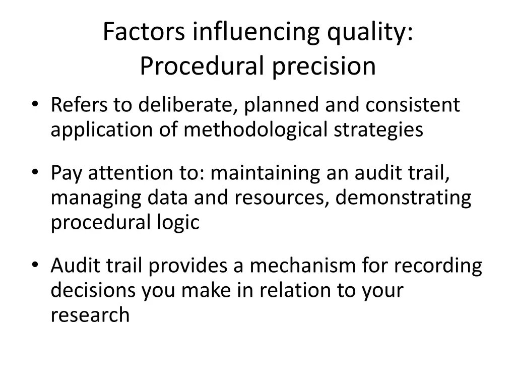 factors influencing quality procedural precision