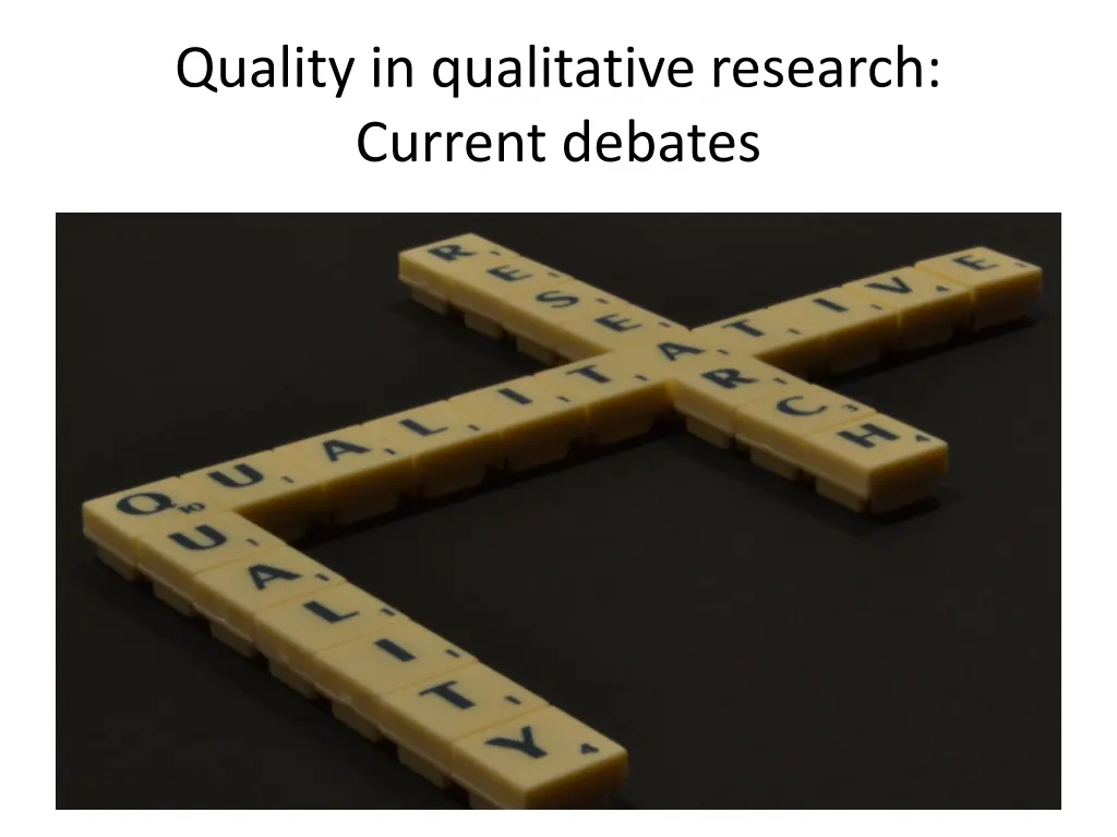 quality in qualitative research current debates 4