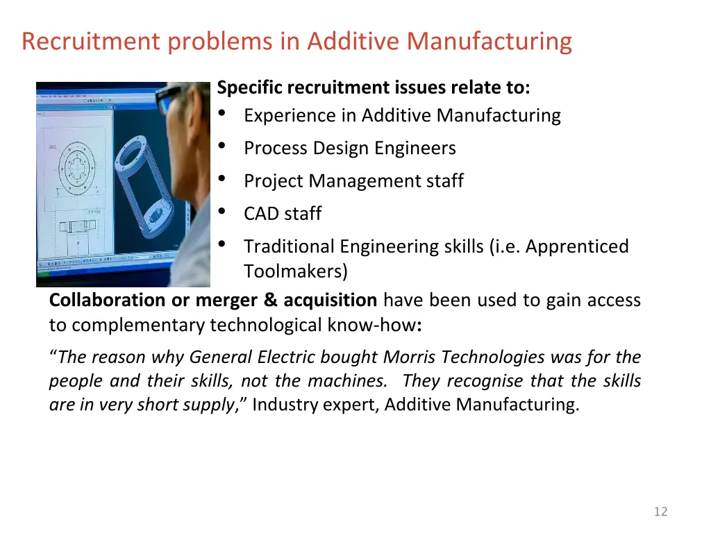 recruitment problems in additive manufacturing