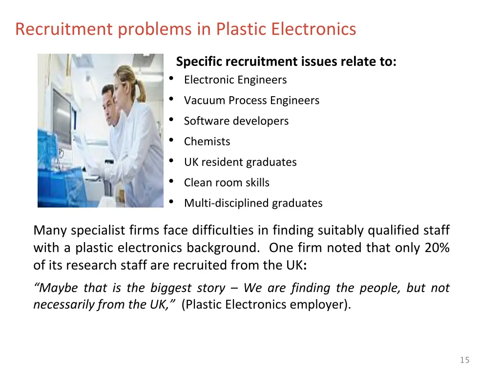 recruitment problems in plastic electronics