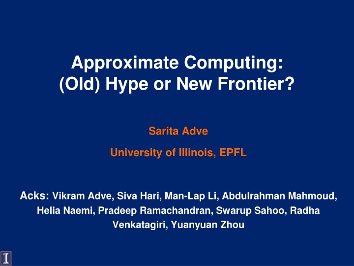 approximate computing old hype or new frontier