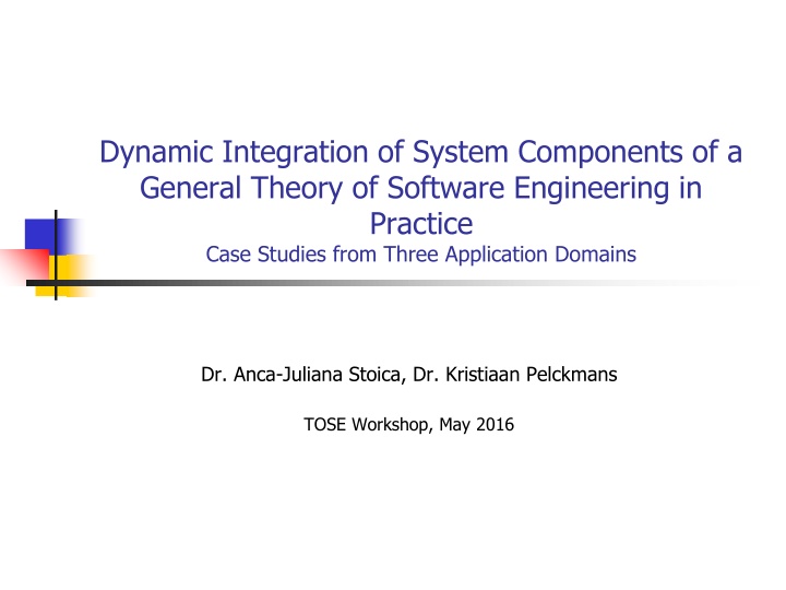 dynamic integration of system components