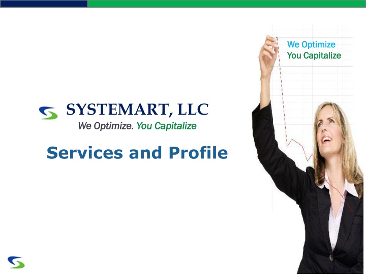 we optimize we optimize you capitalize