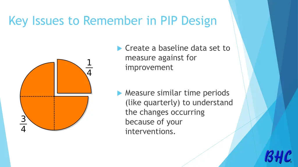 key issues to remember in pip design