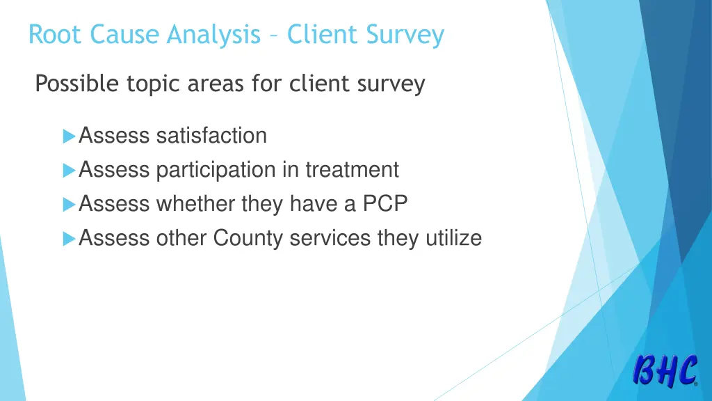 root cause analysis client survey