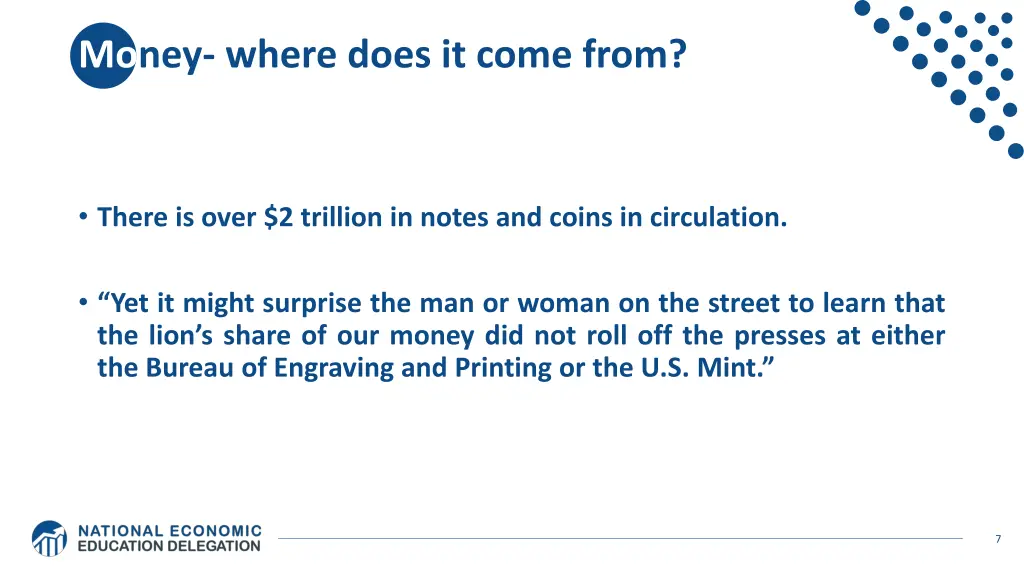 money where does it come from