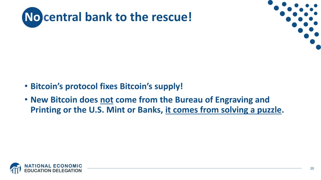 no central bank to the rescue