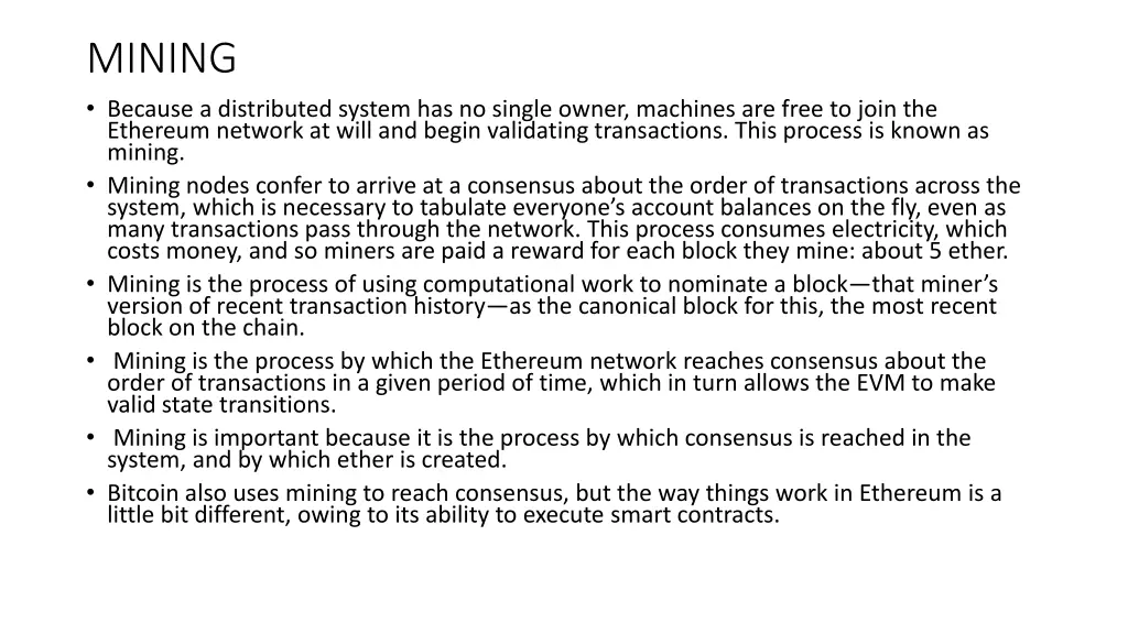 mining because a distributed system has no single