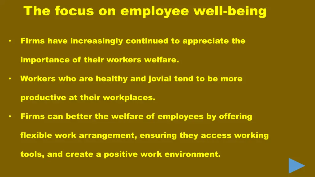 the focus on employee well being