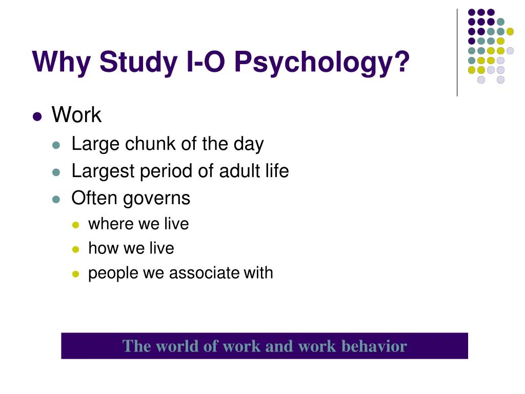 why study i o psychology