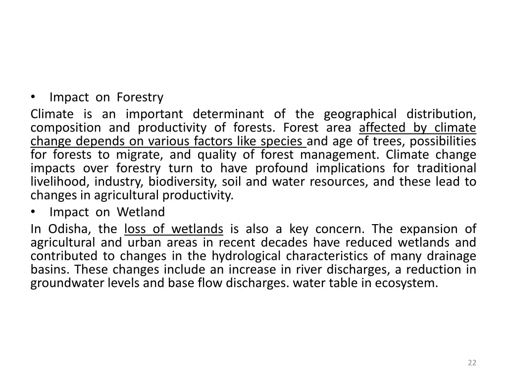 climate is an important determinant