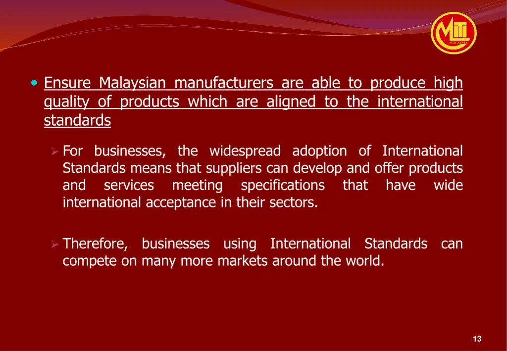 ensure malaysian manufacturers are able