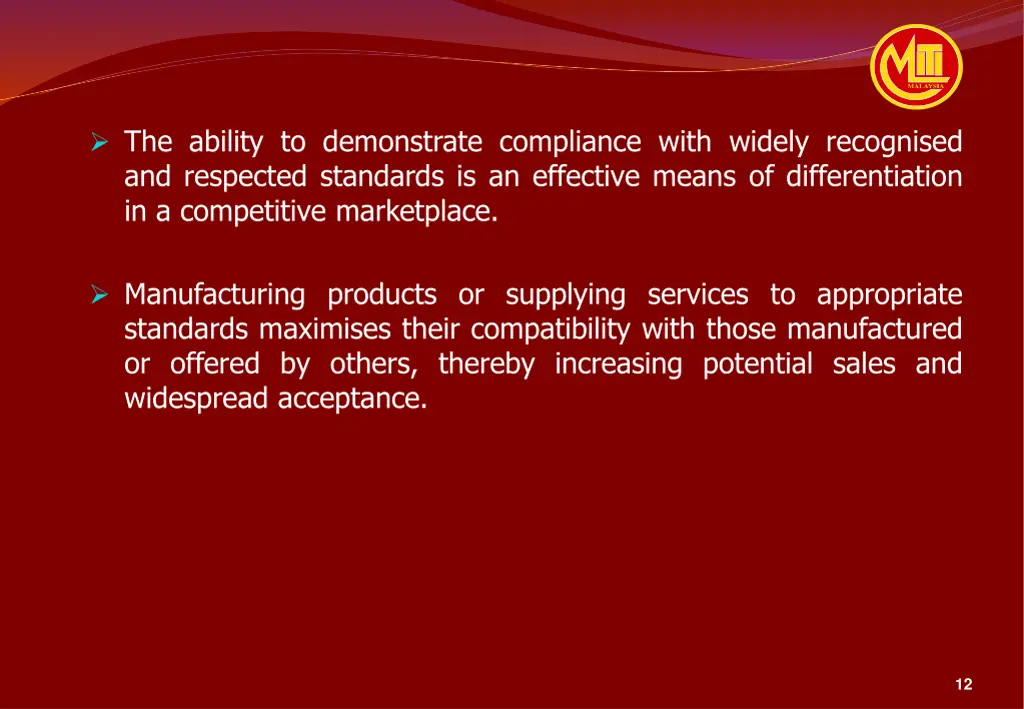 the ability to demonstrate compliance with widely