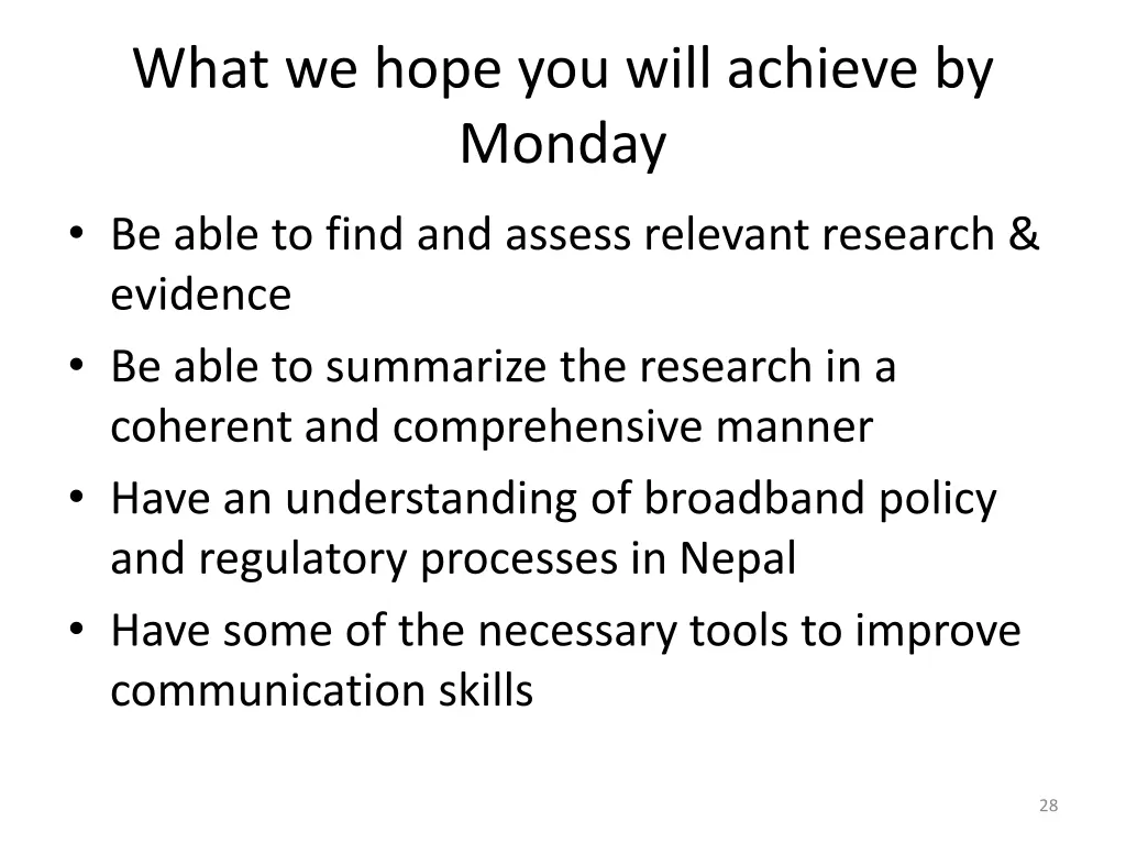 what we hope you will achieve by monday