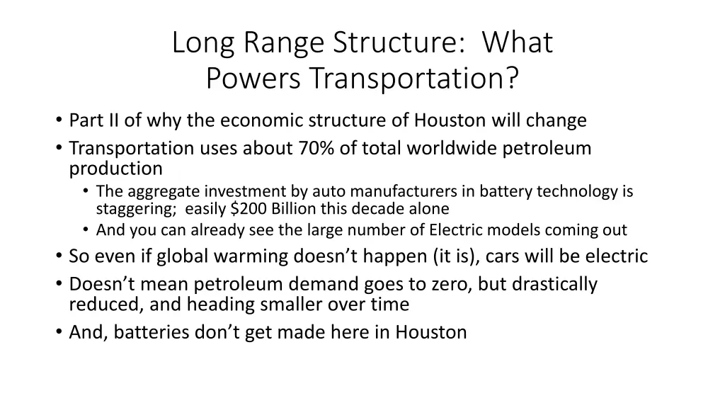 long range structure what powers transportation