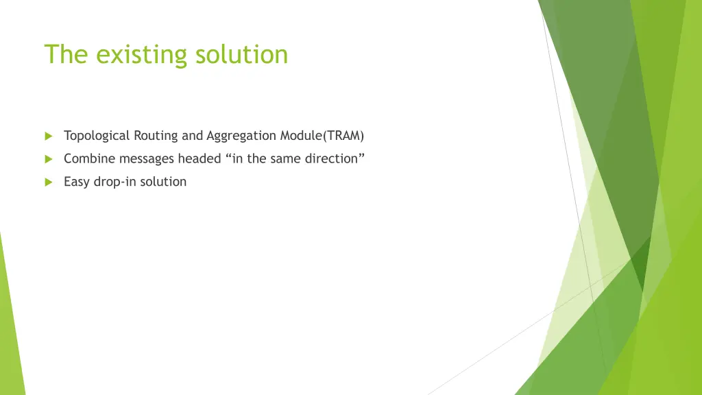 the existing solution