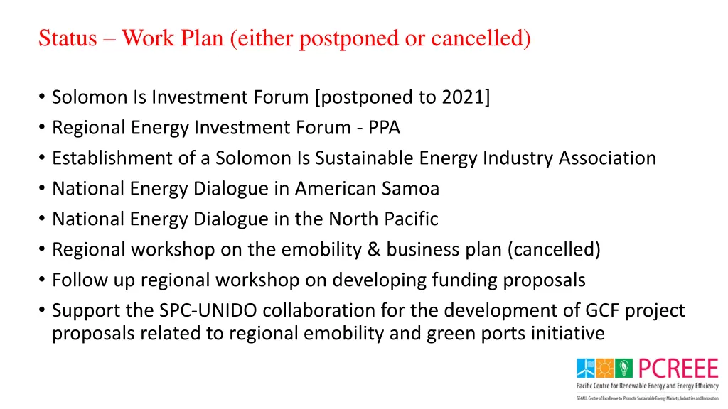 status work plan either postponed or cancelled