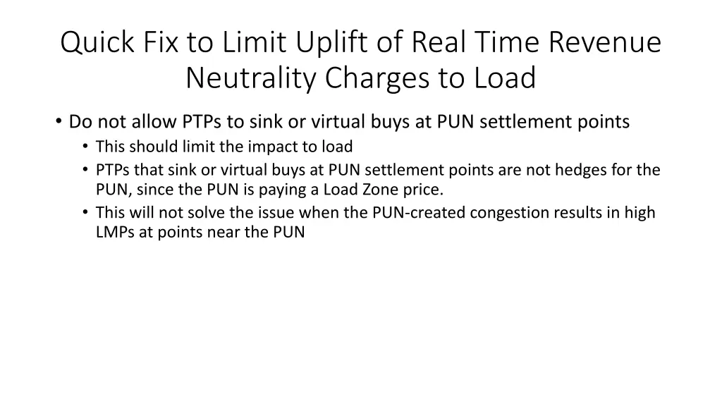 quick fix to limit uplift of real time revenue