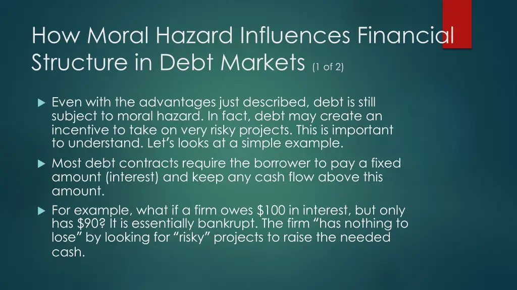 how moral hazard influences financial structure