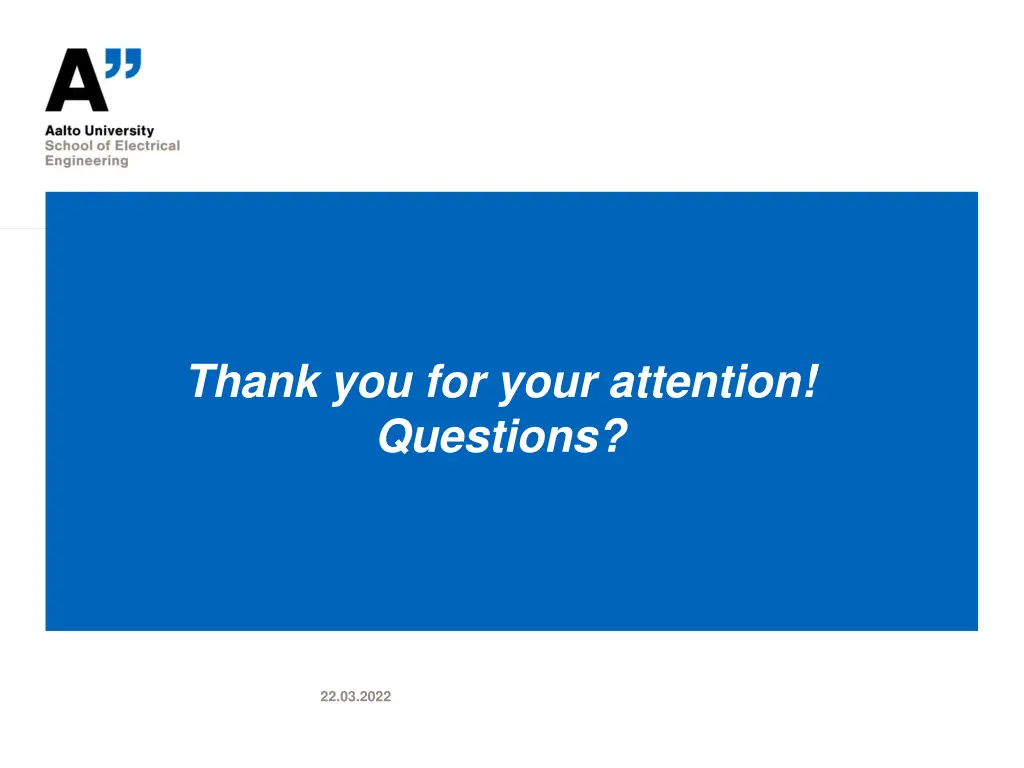 thank you for your attention questions